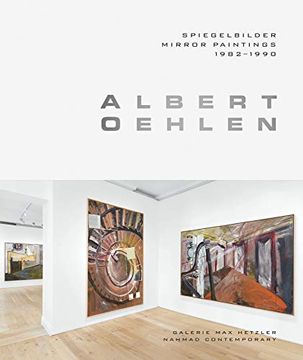 portada Albert Oehlen: Spiegelbilder. Mirror Paintings 1982-1990 (en Inglés)