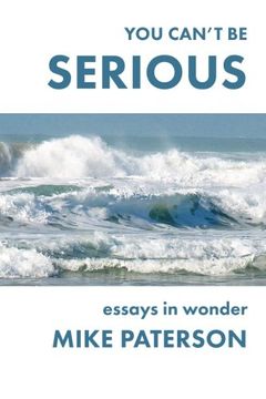 portada You Can't Be Serious: Essays in Wonder