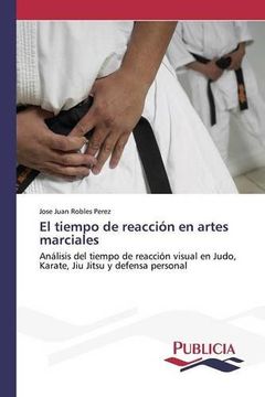 portada El Tiempo de Reacción en Artes Marciales (in Spanish)