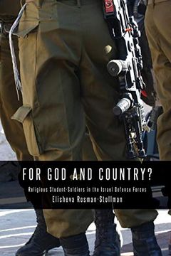 portada For god and Country? Religious Student-Soldiers in the Israel Defense Forces (Binah Yitzrit Foundation: Series in Israel Studies) (in English)