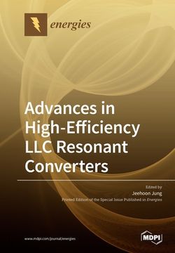 portada Advances in High-Efficiency LLC Resonant Converters (en Inglés)