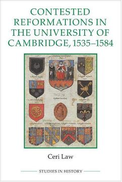 portada Contested Reformations in the University of Cambridge, 1535-1584 (Studies in History) (en Inglés)