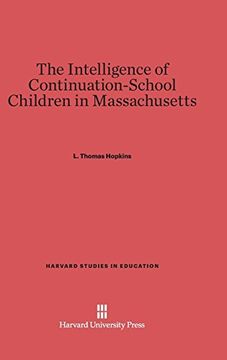portada The Intelligence of Continuation-School Children in Massachusetts (Harvard Studies in Education) (in English)