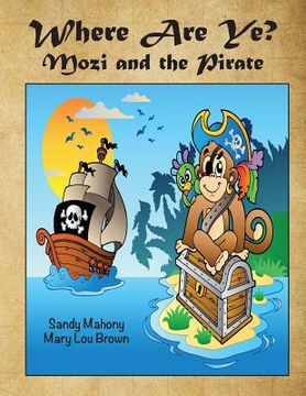 portada Where Are Ye? Mozi and the Pirate
