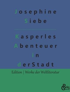 portada Kasperles Abenteuer in der Stadt (en Alemán)