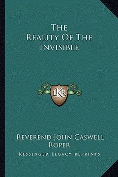 portada the reality of the invisible (en Inglés)