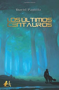 portada Los Últimos Centauros (in Spanish)