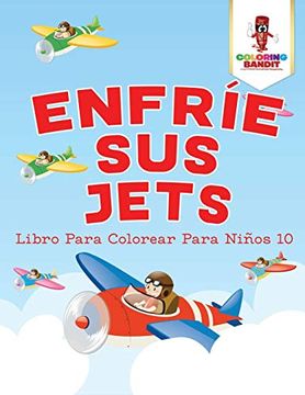 portada Enfríe sus Jets: Libro Para Colorear Para Niños 10