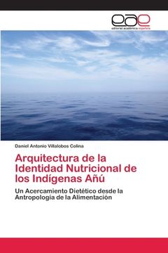 portada Arquitectura de la Identidad Nutricional de los Indígenas añú (in Spanish)