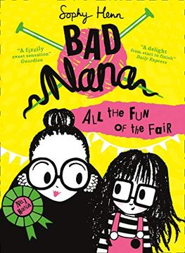 portada All the fun of the Fair: A Wickedly Funny new Children’S Book for Ages six and up: Book 2 (Bad Nana) (in English)