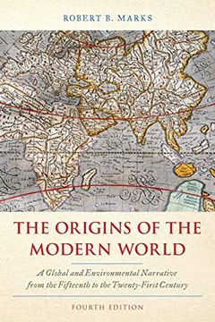 portada The Origins of the Modern World: A Global and Environmental Narrative From the Fifteenth to the Twenty-First Century (World Social Change) 