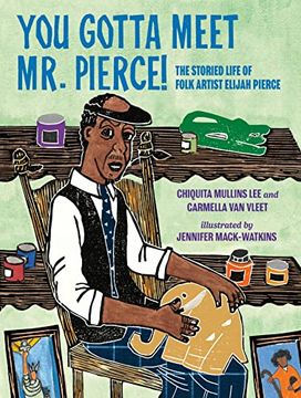 portada You Gotta Meet mr. Pierce! The Storied Life of Folk Artist Elijah Pierce 