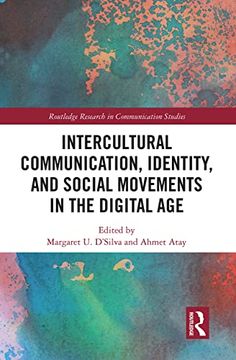 portada Intercultural Communication, Identity, and Social Movements in the Digital age (Routledge Research in Communication Studies) (en Inglés)