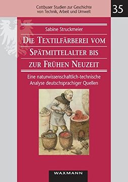 portada Die Textilfärberei vom Spätmittelalter bis zur Frühen Neuzeit (14.-16. Jahrhundert)