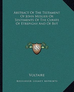 portada abstract of the testament of john meslier or sentiments of the curate of etrepigny and of but (in English)