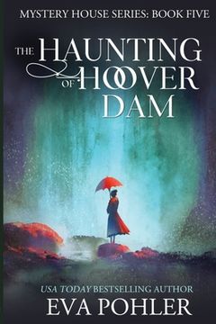 portada The Haunting of Hoover Dam (en Inglés)
