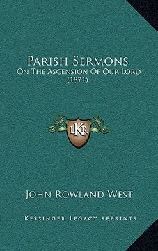 portada parish sermons: on the ascension of our lord (1871) (in English)