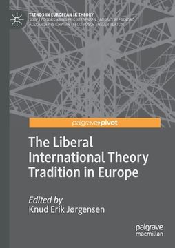 portada The Liberal International Theory Tradition in Europe (in English)