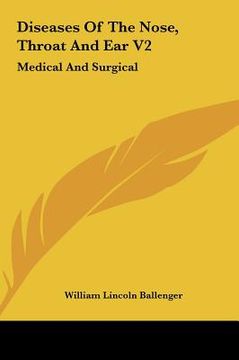 portada diseases of the nose, throat and ear v2: medical and surgical (en Inglés)