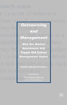 portada outsourcing and management: why the market benchmark will topple old school management styles (in English)