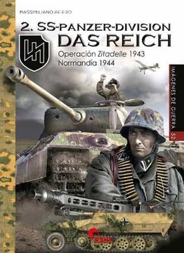 portada 2-Ss-Panzer-Division das Reich: Operacion Zitadelle 1943 Normandia 1944