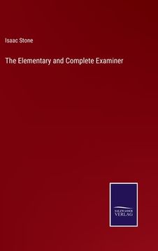 portada The Elementary and Complete Examiner (in English)