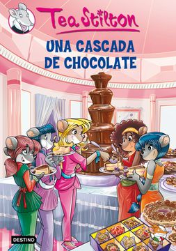 portada Una Cascada de Chocolate: Tea Stilton 19 (in Spanish)