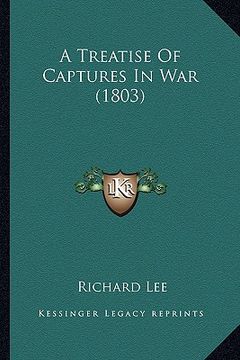 portada a treatise of captures in war (1803) (in English)