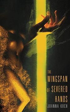 portada The Wingspan of Severed Hands (en Inglés)