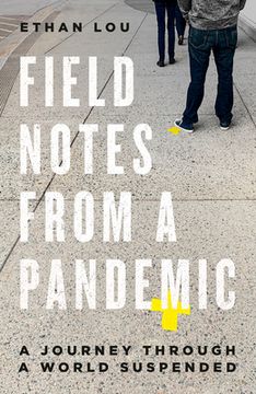 portada Field Notes From a Pandemic: A Journey Through a World Suspended (in English)