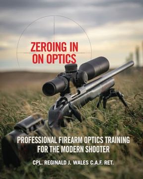 portada Zeroing in on Optics: Professional Firearm Optics Training for the Modern Shooter (en Inglés)