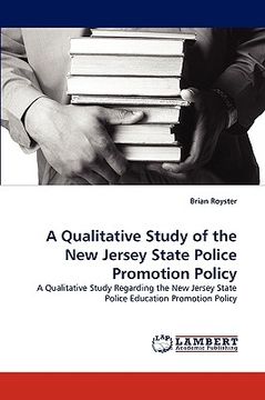portada a qualitative study of the new jersey state police promotion policy (en Inglés)