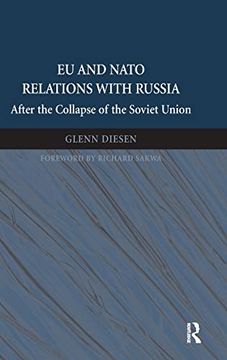 portada Eu and Nato Relations With Russia: After the Collapse of the Soviet Union (en Inglés)