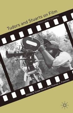 portada Tudors and Stuarts on Film: Historical Perspectives: 0 (en Inglés)