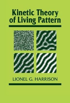 portada Kinetic Theory of Living Pattern (Developmental and Cell Biology Series) (en Inglés)
