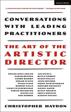 portada The art of the Artistic Director: Conversations With Leading Practitioners (en Inglés)