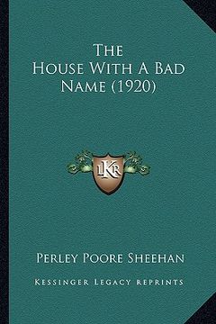 portada the house with a bad name (1920) the house with a bad name (1920) (en Inglés)