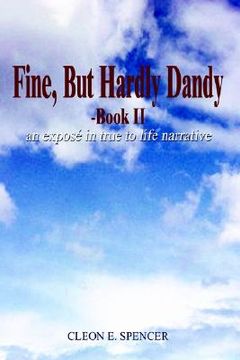 portada fine, but hardly dandy-book ii: an expose' in true to life narrative (in English)
