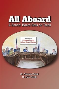 portada All Aboard: A School Board Gets on Track (en Inglés)