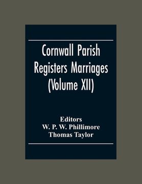 portada Cornwall Parish Registers Marriages (Volume Xii) (en Inglés)