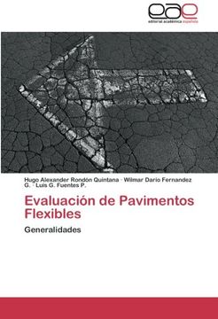 portada Evaluación De Pavimentos Flexibles: Generalidades (spanish Edition)