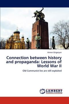 portada connection between history and propaganda: lessons of world war ii