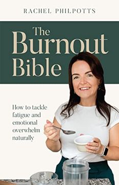 portada The Burnout Bible: How to Tackle Fatigue and Emotional Overwhelm Naturally (in English)