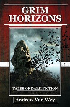 portada Grim Horizons: Tales of Dark Fiction (en Inglés)