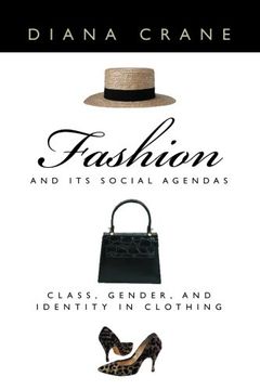 portada Fashion and its Social Agendas: Class, Gender, and Identity in Clothing (en Inglés)