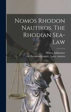 portada Nomos Rhodon Nautikos. The Rhodian Sea-law (in English)
