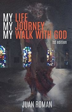 portada My Life  My Journey  My Walk With God