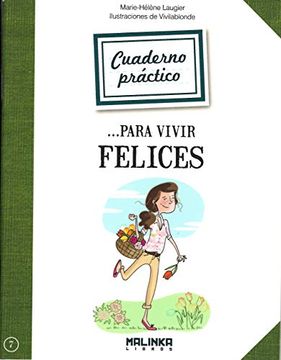 portada Cuaderno Práctico Para Vivir Felices (in Spanish)