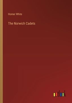 portada The Norwich Cadets (en Inglés)