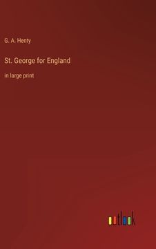 portada St. George for England: in large print (en Inglés)